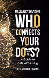 Medically Speaking, Who Connects Your Dots?