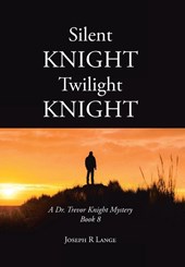 SILENT KNIGHT TWILIGHT KNIGHT