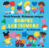 Primeros Amigos: Las Figuras / First Friends: Shapes