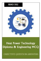 Heat Power Technology Diploma & Engineering MCQ