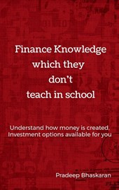 Finance Knowledge Which They Don't Teach in School