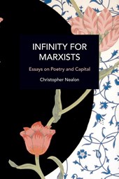 Nealon, C: Infinity for Marxists