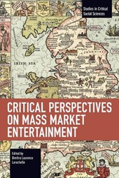 Critical Perspectives on Mass Market Entertainment