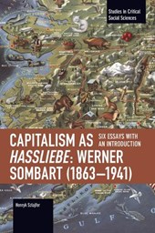 Capitalism as Hassliebe: Werner Sombart (18631941)