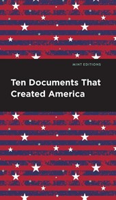 Ten Documents That Created America