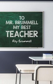 To Mr. Brummell My Best Teacher
