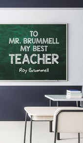 To Mr. Brummell My Best Teacher