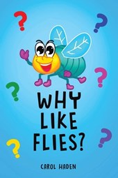Why Like Flies?