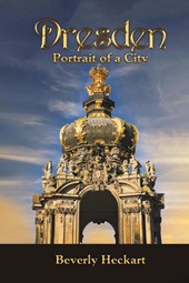 Dresden: Portrait of a City