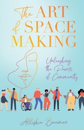 The Art of Space Making