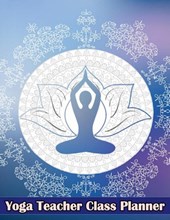 Aiden Norwood: Yoga Teacher Class Planner
