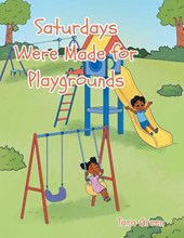 Saturdays Were Made for Playgrounds