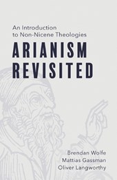 Arianism Revisited
