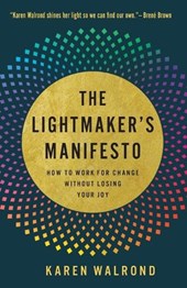 The Lightmaker's Manifesto