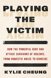 Playing the Victim