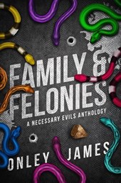 James, O: Family & Felonies