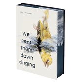 We Sent Them Down Singing