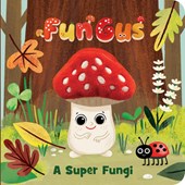 Fun Gus a Super Fungi Puppet Book