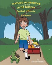 Santiago to the Rescue and the Little Tortoise
