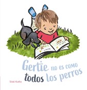 Gertie no es como todos los perros