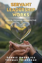 Servant Leadership Works