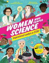 Women Who Shaped Science: Inspirational Leaders in Stem