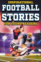 Inspirational Football Stories for Young Readers
