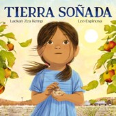Tierra Soñada / Dream for the Land