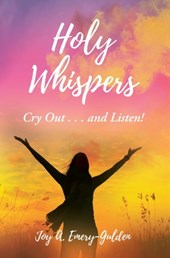 Emery-Gulden, J: Holy Whispers