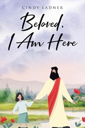 Beloved, I Am Here