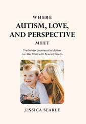 Searle, J: Where Autism, Love, and Perspective Meet