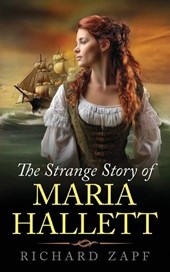 The Strange Story of Maria Hallett