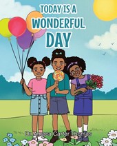 Today Is A Wonderful Day