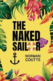 Coutts, N: Naked Sailor