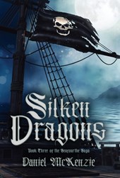 Silken Dragons: Book Three of the Seafourthe Saga
