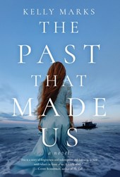 Marks, K: Past That Made Us