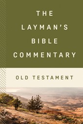 The Layman's Bible Commentary--Old Testament