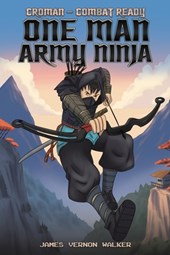 Croman – Combat Ready One Man Army Ninja