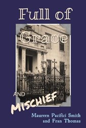 Full of Grace and Mischief