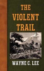 The Violent Trail