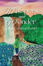 Whispers and Wonder