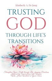 Trusting God Through Life's Transitions