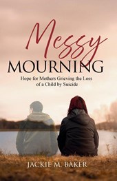 Messy Mourning