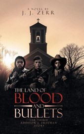 THE LAND OF BLOOD AND BULLETS