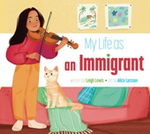 My Life as an Immigrant