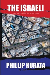 The Israeli: A Work of Historical Fiction