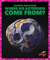 Where Do Asteroids Come From?