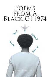 Poems from A Black GI 1974