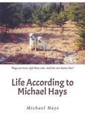 Life According to Michael Hays
