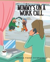 Mommy's on a Work Call